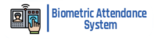 Biometric Attendance